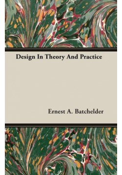 Design In Theory And Practice