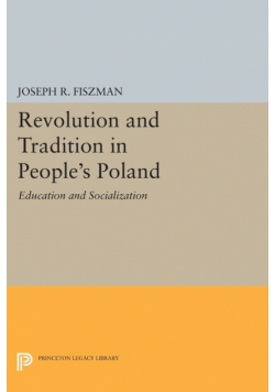 Revolution and Tradition in People's Poland