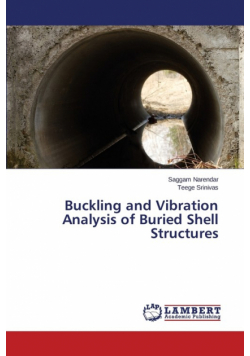 Buckling and Vibration Analysis of Buried Shell Structures