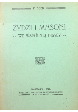 Żydzi i Masoni we wspólnej pracy 1908 r