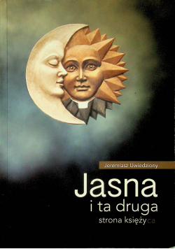 Jasna i ta druga strona księżyca Autograf autora