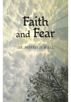 Faith and Fear