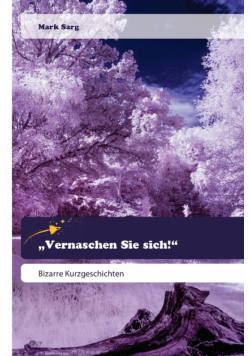 „Vernaschen Sie sich!"