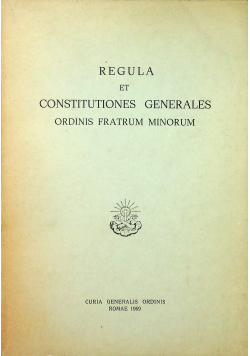 Regula et constitutiones generales