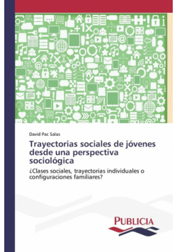 Trayectorias sociales de jóvenes desde una perspectiva sociológica