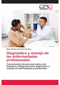 Diagnóstico y manejo de las enfermedades profesionales