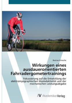 Wirkungen eines ausdauerorientierten Fahrradergometertrainings