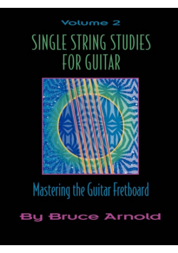 Single String Studies for Guitar Volume Two