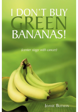 I Don't Buy Green Bananas