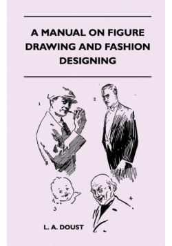 A Manual on Figure Drawing and Fashion Designing