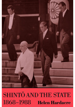 Shinto and the State, 1868-1988