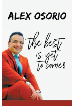 The Best Is yet to Come