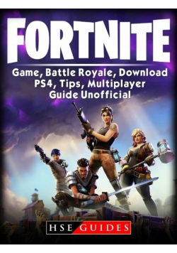 Fortnite Game Battle Royale Download PS4 Tips Multiplayer Guide Unofficial