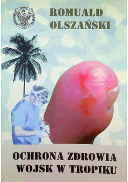 Ochrona zdrowia wojsk w Tropiku
