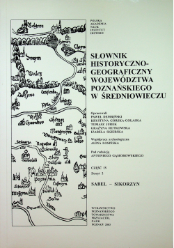 Słownik historyczno - geograficzny województwa Poznańskiego w Średniowieczu część IV zeszyt II