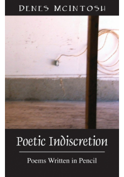 Poetic Indiscretion