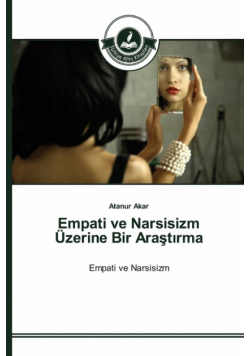Empati ve Narsisizm Üzerine Bir Araştırma