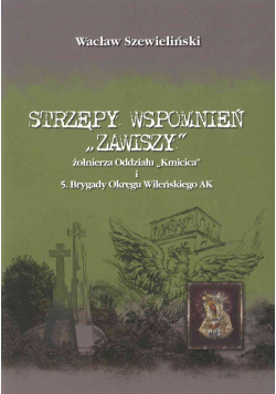 Strzępy wspomnień Zawiszy