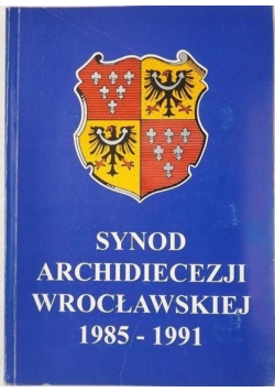 Synod archidiecezji wrocławskiej 1985 1991