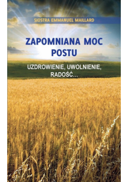 Zapomniana Moc Postu