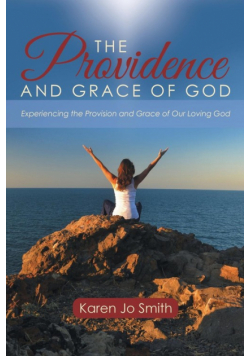 The Providence and Grace of God