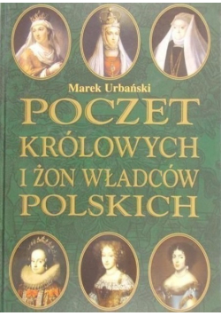 Poczet królowych i żon władców polskich