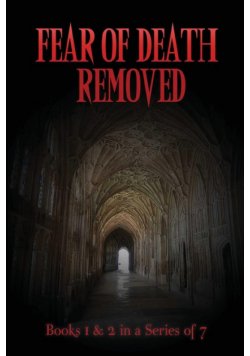 Fear of Death Removed