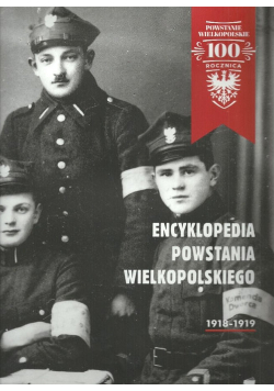 Encyklopedia Powstania Wielkopolskiego 1918-1919