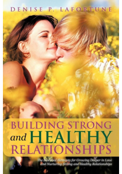 Building Strong and Healthy Relationships