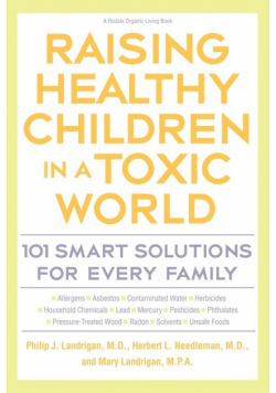Raising Healthy Children in a Toxic World
