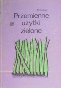 Przemienne użytki zielone