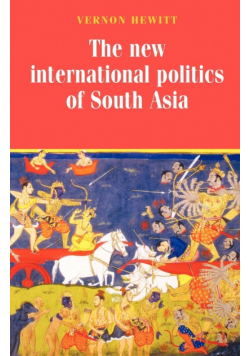New international politics of South Asia