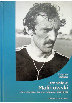 Bronisław Malinowski mistrz olimpijski Honorowy obywatel Grudziądza
