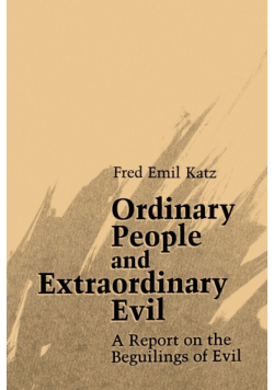Ordinary People and Extraordinary Evil