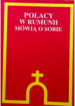Polacy w Rumunii mówią o sobie