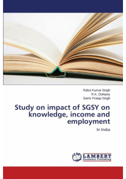 Study on impact of SGSY on knowledge, income and employment