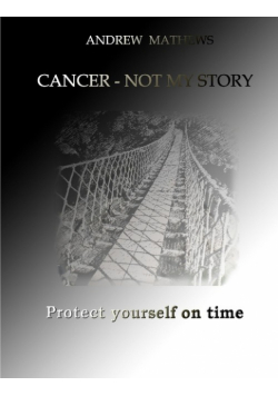 Cancer - not my story