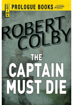 The Captain Must Die
