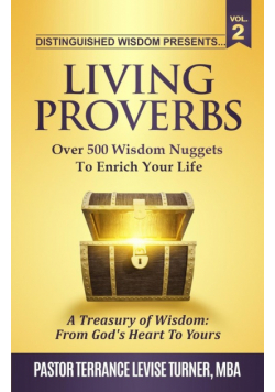 Distinguished Wisdom Presents. . . "Living Proverbs"-Vol.2