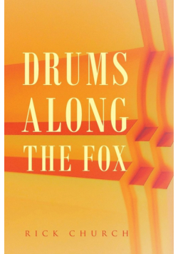 Drums along the Fox