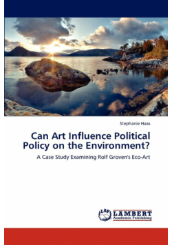 Can Art Influence Political Policy on the Environment?
