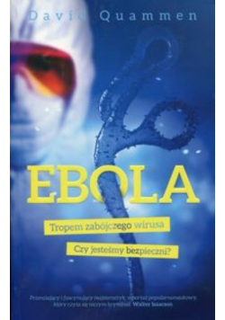 Ebola Tropem zabójczego wirusa