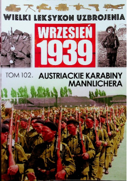 Wielki leksykon uzbrojenia Austriackie karabiny Mannlichera tom 102