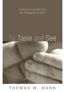 To Taste and See
