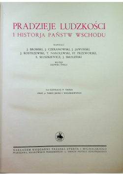 Wielka historja powszechna Pradzieje ludzkości i historja państw wschodu reprint z 1935r