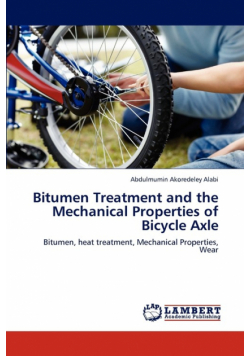 Bitumen Treatment and the Mechanical Properties of Bicycle Axle