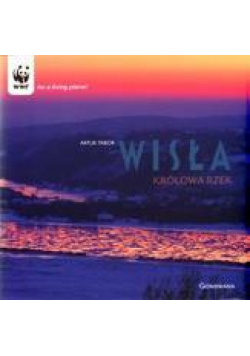 Wisła. Królowa rzek