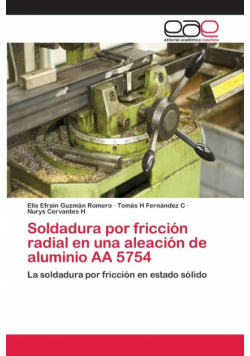 Soldadura por fricción radial en una aleación de aluminio AA 5754