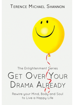 Get Over Your Drama Already