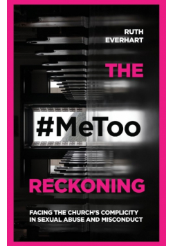 The #MeToo Reckoning
